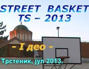TS-Streetball challenge 2013. I-deo; Završno veče, veterani, odabrali smo i najava finalne utakmice; Trstenik, 31. jul 2013. god.